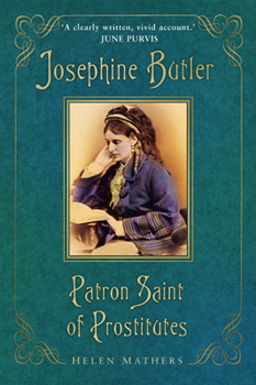 Paperback Josephine Butler: Patron Saint of Prostitutes Book