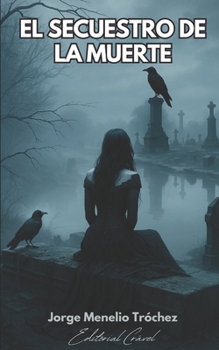 Paperback El Secuestro de la Muerte [Spanish] Book