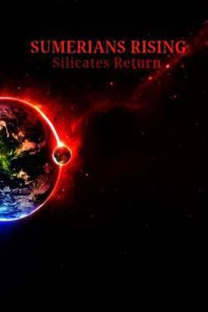 Paperback Sumerians Rising: Silicates Return Book