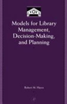 Hardcover Models for Library Management, Decision Making and Planning [With CDROM] Book