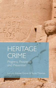 Paperback Heritage Crime: Progress, Prospects and Prevention Book