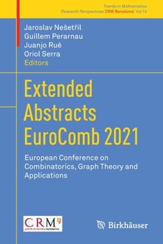 Paperback Extended Abstracts Eurocomb 2021: European Conference on Combinatorics, Graph Theory and Applications Book