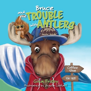 Paperback Bruce and the Trouble with Antlers Book