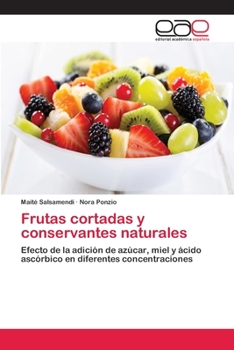 Paperback Frutas cortadas y conservantes naturales [Spanish] Book