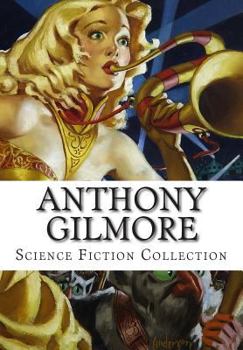 Paperback Anthony Gilmore, Science Fiction Collection Book
