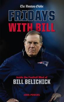 Hardcover Fridays with Bill: Inside the Football Mind of Bill Belichick Book
