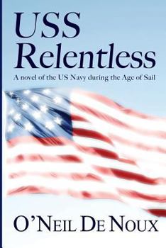 Paperback USS Relentless: US Navy in the Age of Sail Book