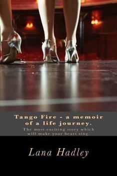 Paperback TANGO FIRE - A memoir. Book