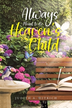 Paperback Always Meant to Be Heaven's Child Book