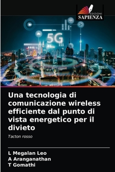 Paperback Una tecnologia di comunicazione wireless efficiente dal punto di vista energetico per il divieto [Italian] Book