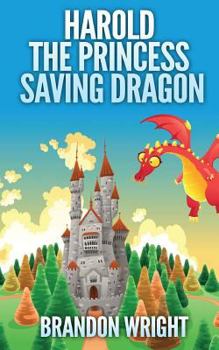 Paperback Harold the Princess Saving Dragon Book