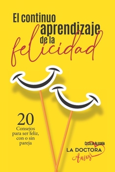 Paperback El continuo aprendizaje de la felicidad [Spanish] Book
