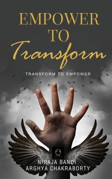 Paperback Empower to Transform: Transform to Empower Book