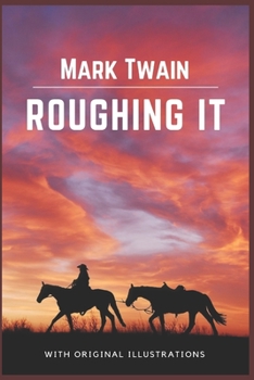 Paperback Roughing It: with original illustrations Book