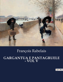 Paperback Gargantua E Pantagruele - Vol V [Italian] Book