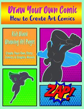 Paperback Draw Your Own Comic: Comic Book Graphic Novel Sketchbook for Girls Book