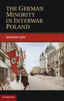 The German Minority in Interwar Poland - Book  of the Publications of the German Historical Institute