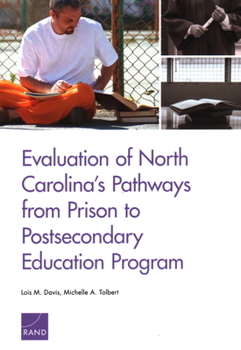 Paperback Evaluation of North Carolina's Pathways from Prison to Postsecondary Education Program Book