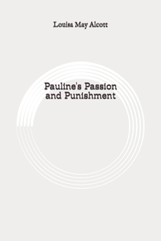 Paperback Pauline's Passion and Punishment: Original Book
