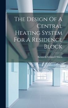 Hardcover The Design Of A Central Heating System For A Residence Block Book