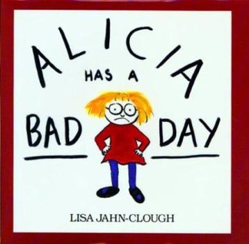 Hardcover Alicia Has a Bad Day Book