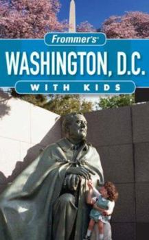 Paperback Frommer's Washington D.C. with Kids (Frommer's With Kids) Book