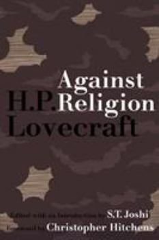 Paperback Against Religion: The Atheist Writings of H.P. Lovecraft Book