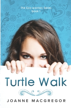 Turtle Walk - Book #1 of the Ecowarriors
