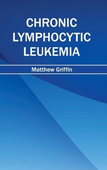 Hardcover Chronic Lymphocytic Leukemia Book