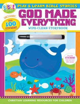 Play and Learn Bible Stories: God Made Everything: Wipe-Clean Storybook
