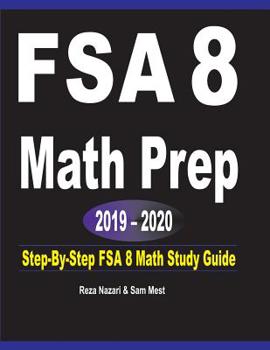 Paperback FSA 8 Math Prep 2019 - 2020: Step-By-Step FSA 8 Math Study Guide Book