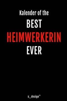 Kalender für Heimwerker / Heimwerkerin: Immerwährender Kalender / 365 Tage Tagebuch / Journal [3 Tage pro Seite] für Notizen, Planung / Planungen / Planer, Erinnerungen, Sprüche (German Edition)