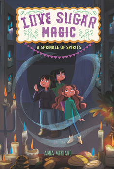 A Sprinkle of Spirits - Book #2 of the Love Sugar Magic