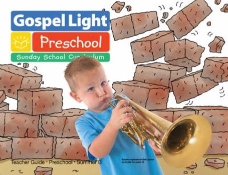 Office Product Gospel Light Ages 2-3 Preschool Teacher's Guide - Summer Year B Book