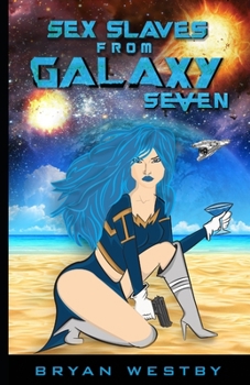 Paperback Sex Slaves from Galaxy Seven Book