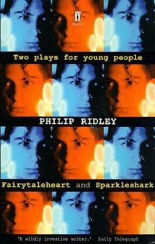 Paperback Two Plays for Young People : Fairytaleheart' and 'Sparkleshark Book