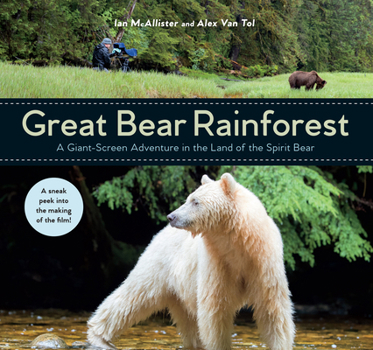 Hardcover Great Bear Rainforest: A Giant-Screen Adventure in the Land of the Spirit Bear Book