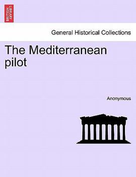 Paperback The Mediterranean pilot Book