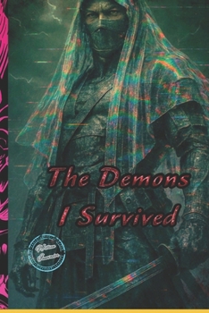 Paperback The Demons I Survived Book