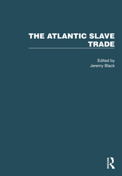 Misc. The Atlantic Slave Trade: 4 Volume Set Book