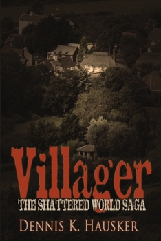 Paperback Villager, The Shattered World Saga, Book 1 Book