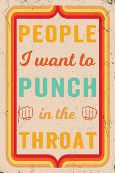 Paperback People I Want to Punch in the Throat Journal Retro: Funny Wide-Ruled Notepad for Coworkers Book