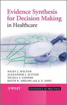 Hardcover Evidence Synthesis for Decision Making in Healthcare Book