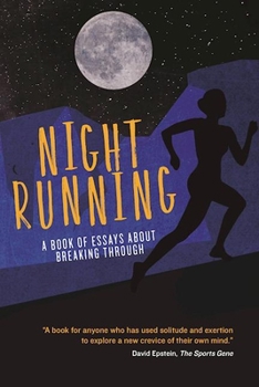 Paperback Night Running: A Book of Essays about Breaking Through Book