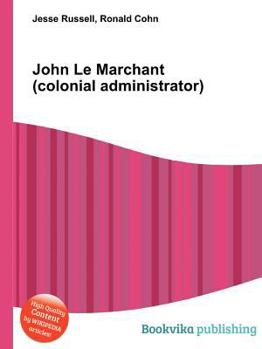 Paperback John Le Marchant (Colonial Administrator) Book