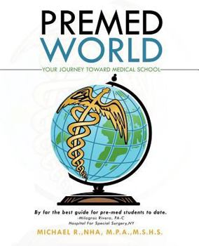 Paperback Premed World: Your Journey toward Medical School Book