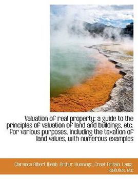 Paperback Valuation of Real Property; A Guide to the Principles of Valuation of Land and Buildings, Etc. for V [Large Print] Book