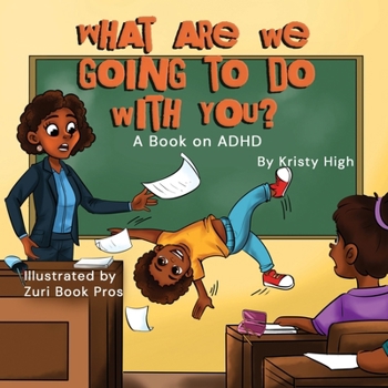 Paperback What are we going to do with you? A story about ADHD Book
