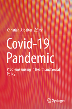 Paperback Covid-19 Pandemic: Problems Arising in Health and Social Policy Book