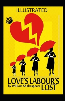 Paperback Love's Labour's Lost Illustrated Book